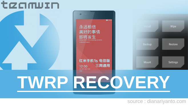 TWRP Recovery Xiaomi Hongmi 1S (Redmi 1S) Anti Gagal