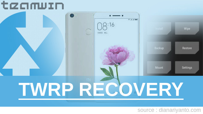 Cara Pasang TWRP Xiaomi Mi Max Prime Paling Simpel